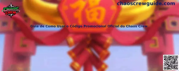 Guia de Como Usar o Código Promocional Oficial do Chaos Crew en plataformas de juego
