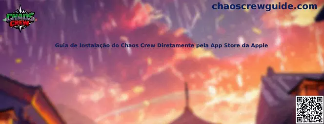 Guia de Instalação do Chaos Crew Diretamente pela App Store da Apple