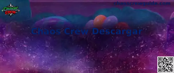Guía de descarga e instalación de Chaos Crew