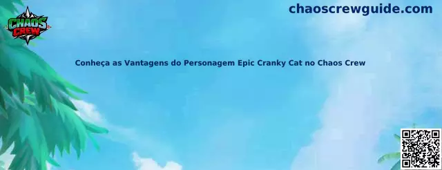 Conheça as Vantagens do Personagem Epic Cranky Cat no Chaos Crew