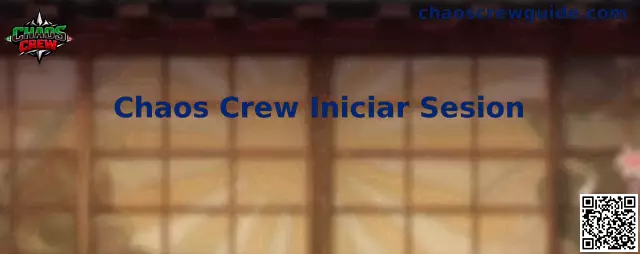 Guía visual para Chaos Crew Iniciar Sesion