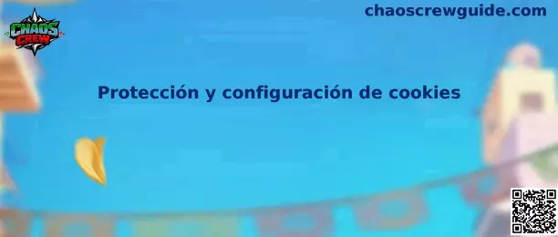 Protección y configuración segura de cookies en Chaos Crew