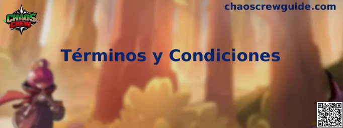 Términos y Condiciones de Chaos Crew